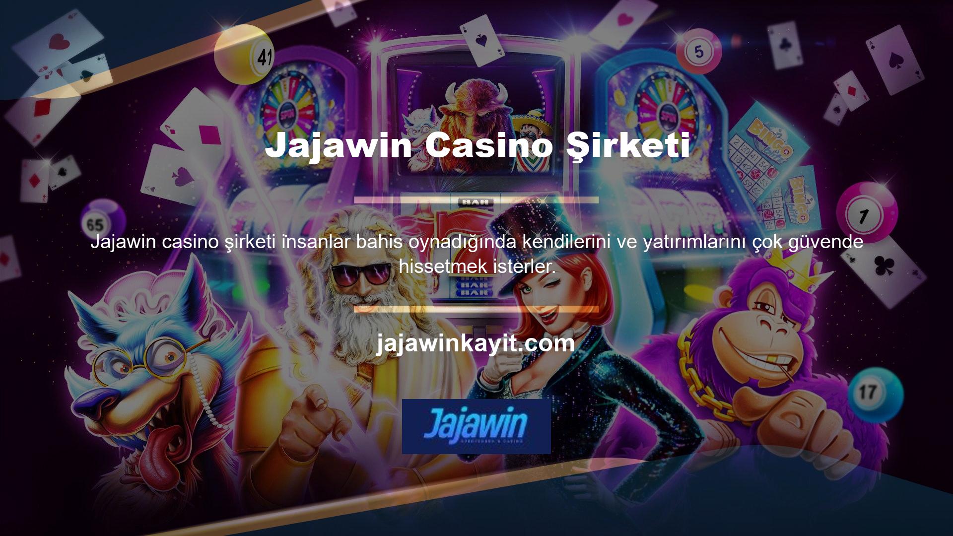 Bunu akılda tutarak Jajawin casino şirketi 24 saat çalışıyor